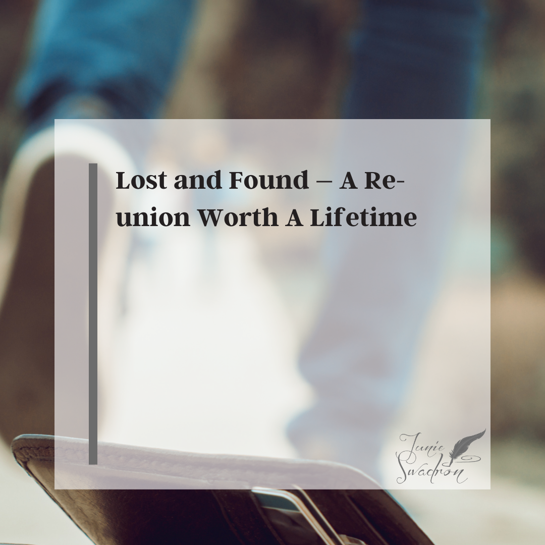 Lost and Found – A Re-union Worth A Lifetime
