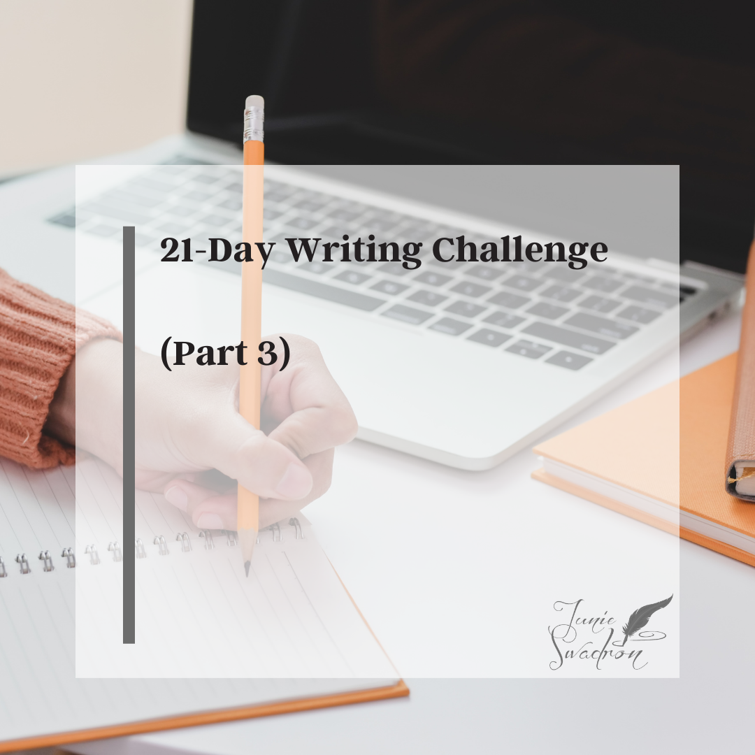 21-Day Writing Challenge (Part 3)